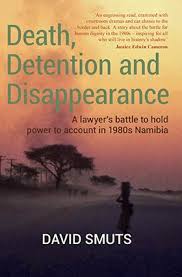 Death , Detention and Disappearance by David Smuts