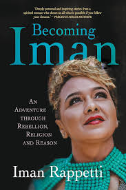 Becoming Iman: An adventure through rebellion, religion and reason