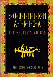 Southern Africa, the People's Voices: Perspectives on Democracy