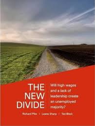 The New Divide: Will High Wages and a Lack of Leadership Create an Unemployed Majority