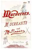 Murderers, miscreants and mutineers: Early Cape characters