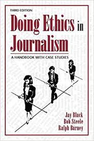 Doing Ethics in Journalism: A Handbook with Case
