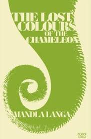 The Lost Colours of the Chameleon, by Mandla Langa