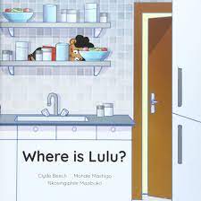 Where is Lulu? , by Mohale Mashigo