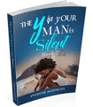 y in Your Man is Silent: Book Two, The