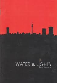 Water and Lights, by Zama Madinana