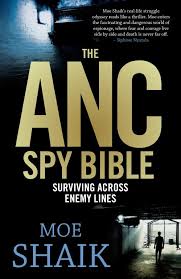 The ANC Spy Bible, by Moe Shaik