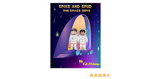 SPIKE AND SPUD THE SPACEBOYS