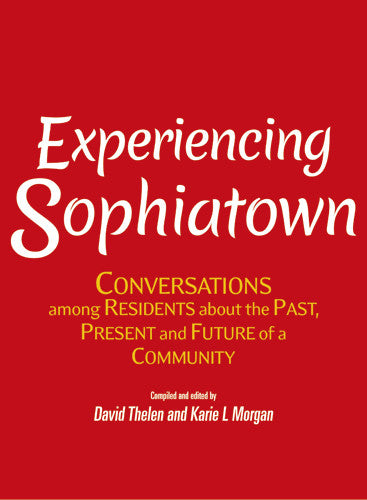 Experiencing Sophiatown: Conversations among residents about the past, present and future of a community