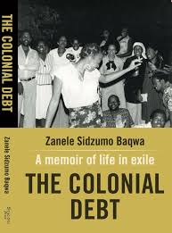 The Colonial Debt, by Zanele Sidzumo Baqwa