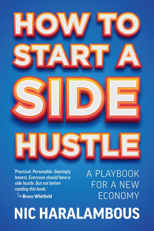How to Start a Side Hustle: A Playbook for a New Economy