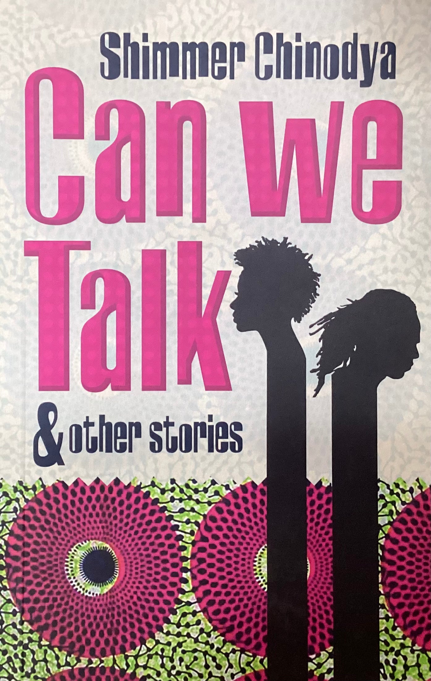 Can We Talk and other stories, by Shimmer Chinodya