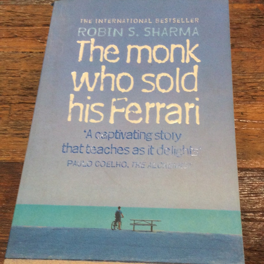 Monk Who Sold his Ferrari by Robin Sharma