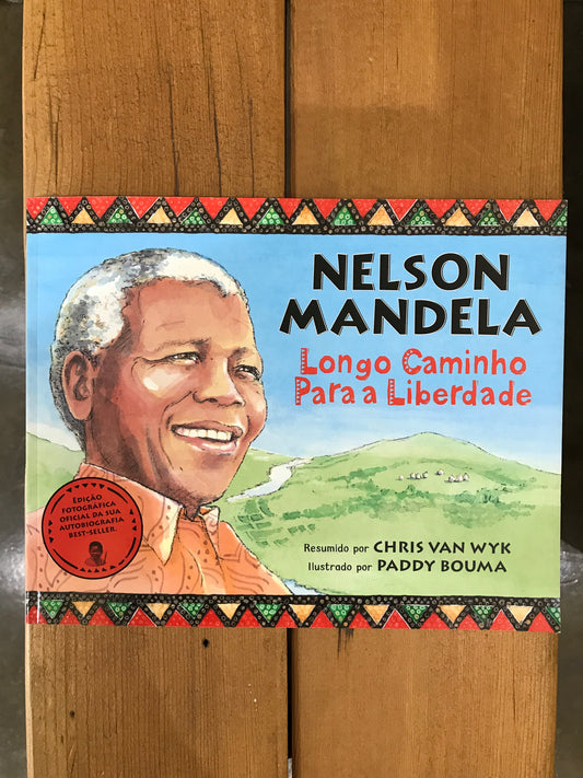 Nelson Mandela: Longo Caminho Para a Liberdade Resumido por Chris van Wyk (Portuguese)