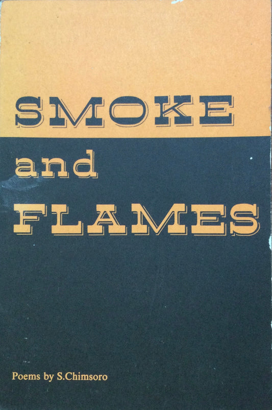 Smoke and Flames S.Chimsoro