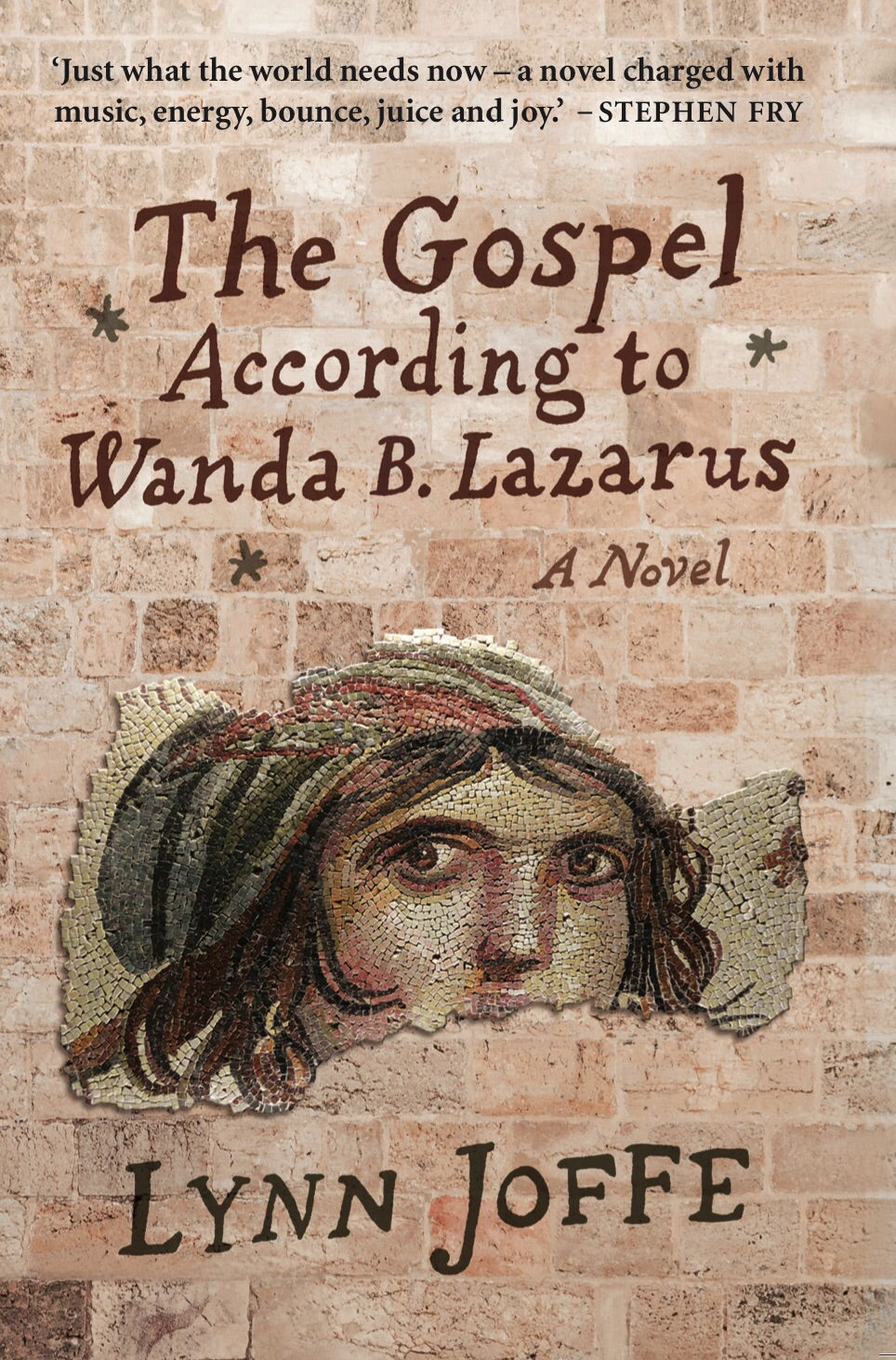 The Gospel According to Wanda B. Lazarus, by Lynn Joffe