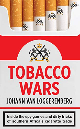 Tobacco Wars, by Johann Van Loggerenberg