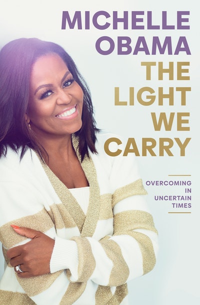 The Light we Carry, by Michelle Obama (hardcover) by Michelle Obama