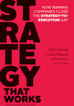 Strategy That Works: How Winning Companies Close the Strategy-to-Execution Gap