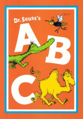 Dr. Seuss' A B C by Dr. Seuss