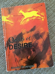Quills of Desire (Public Policy Series)  by Binwell Sinyangwe (Used)