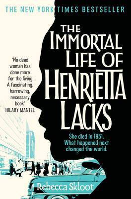 The Immortal Life of Henrietta Lacks<br> by Rebecca Skloot