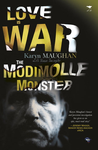 Love is war: The Modimolle monster