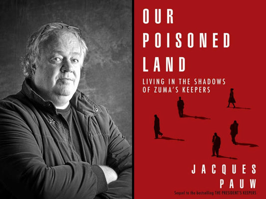 Our Poisoned Land, by Jacques Pauw