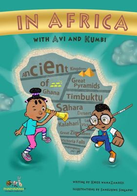 In Africa With Avi And Kumbi (Paperback) Khize wamaZambezi; Illustrated by Sanelisiwe Singaphi