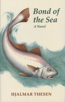 Bond Of The Sea, by Hjalmar Thesen (hardcover)