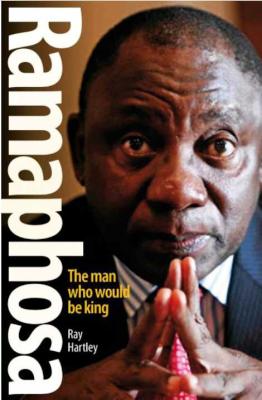 Ramaphosa: The man who would be king