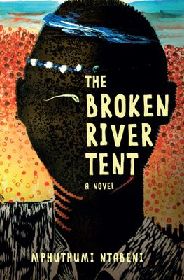 The Broken River Tent, by Mphuthumi Ntabeni