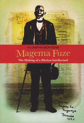 Magema Fuze: The Making of a Kholwa Intellectual