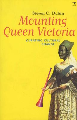 Mounting Queen Victoria - Curating Cultural Change