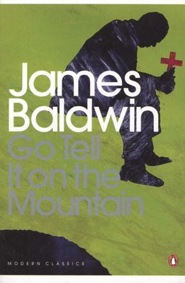 Go Tell It On The Mountain by James Baldwin