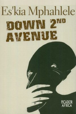 Down Second Avenue, by Es'kia Mphahlele