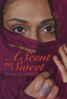 A Scent So Sweet (Paperback), by Praba Moodley