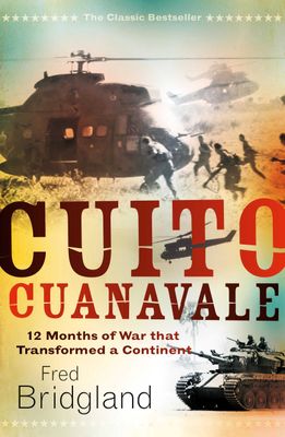 Cuito Cuanavale: 12 months of war that transformed a continent
