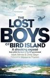 The Lost Boys of Bird Island <br> Mark Minnie , Chris Steyn