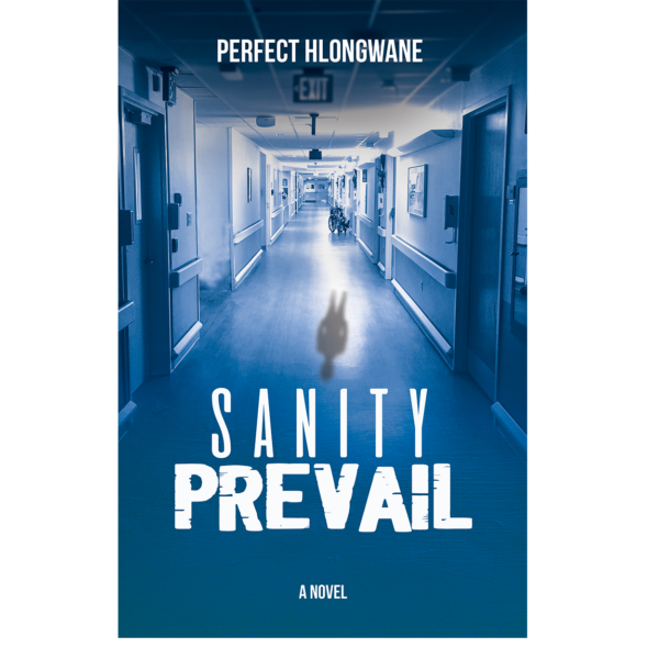 Sanity Prevail, by Perfect Hlongwane