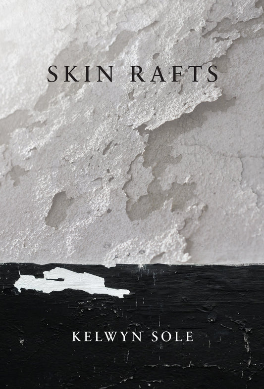 Skin Rafts by Kelwyn Sole