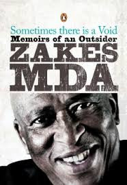 Sometimes There is a Void: Memoirs of an Outsider, by Zakes Mda