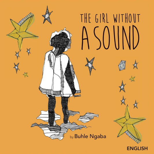 The Girl Without A Sound, by Buhle Ngaba