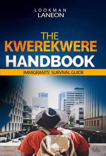 The Kwerekwere Handbook, by Lookman Laneon