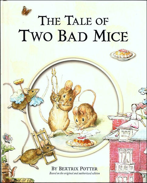The Tale Of Two Bad Mice, by Beatrix Potter