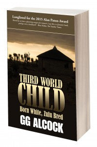 Third world child: Born White, Zulu bred
