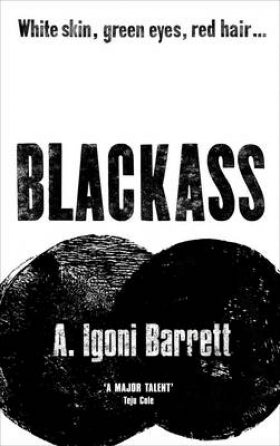 Blackass, by A. Igoni Barrett