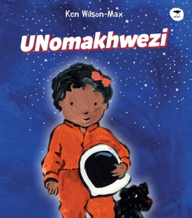 UNomakhwezi, by Ken Wilson-Max (IsiXhosa)