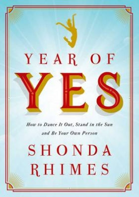 Year of Yes, by Shonda Rhimes
