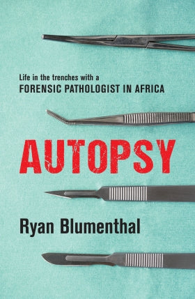 Autopsy,  by Ryan Blumenthal